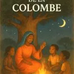 Les veillées de la colombe (lucioles) : Là où les histoires allument la nuit