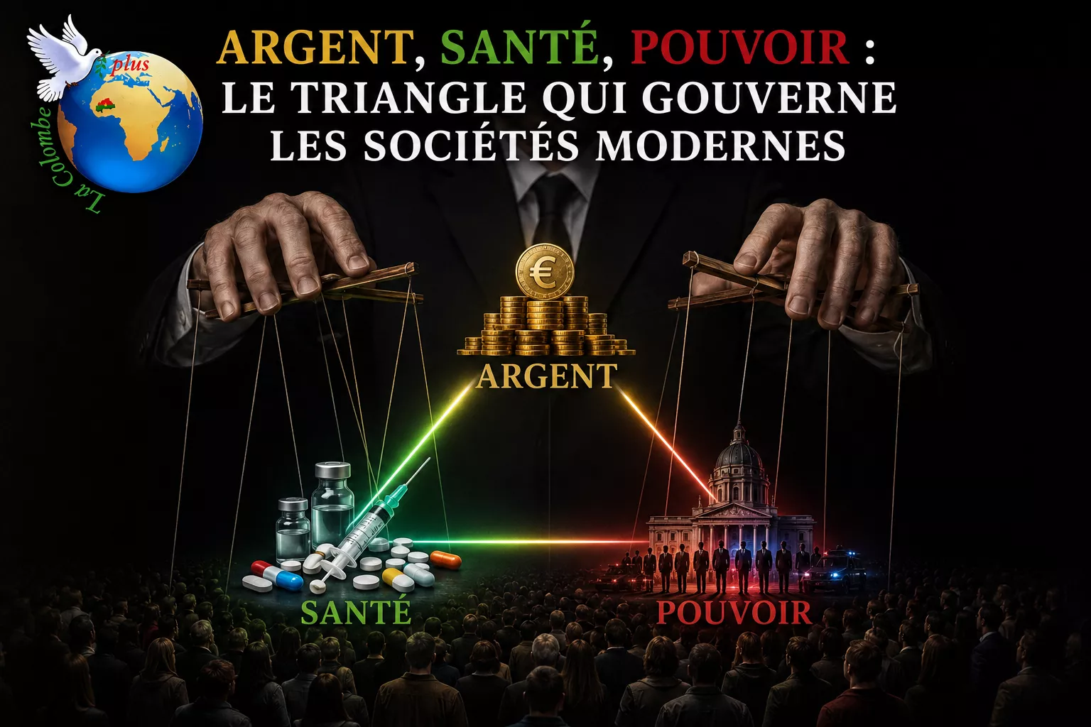 Argent, santé, pouvoir : le triangle qui gouverne les sociétés modernes
